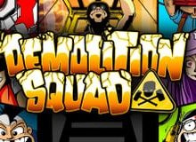 Demolition Squad Slot