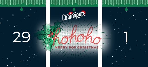 Casino Pop – Christmas Calendar 2018 | Final Days!