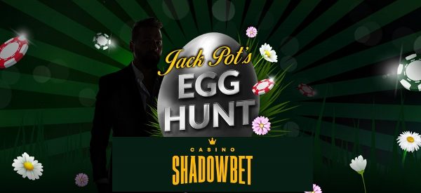 ShadowBet – Jack Pot’s Easter Egg Hunt!