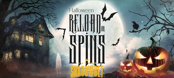 ShadowBet – Halloween Reload or Extra Spins!